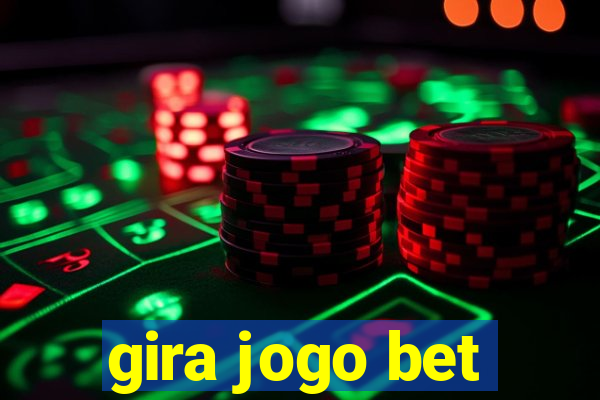 gira jogo bet